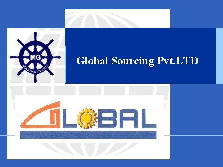 Global Sourcing Pvt. LTD 