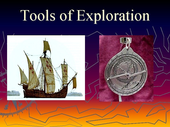 Tools of Exploration 