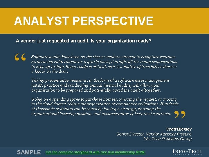 ANALYST PERSPECTIVE A vendor just requested an audit. Is your organization ready? Software audits