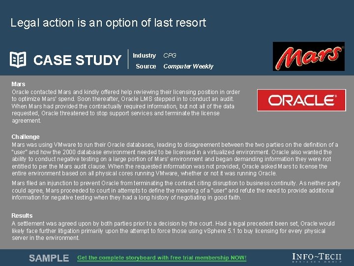 Legal action is an option of last resort CASE STUDY Industry Source CPG Computer