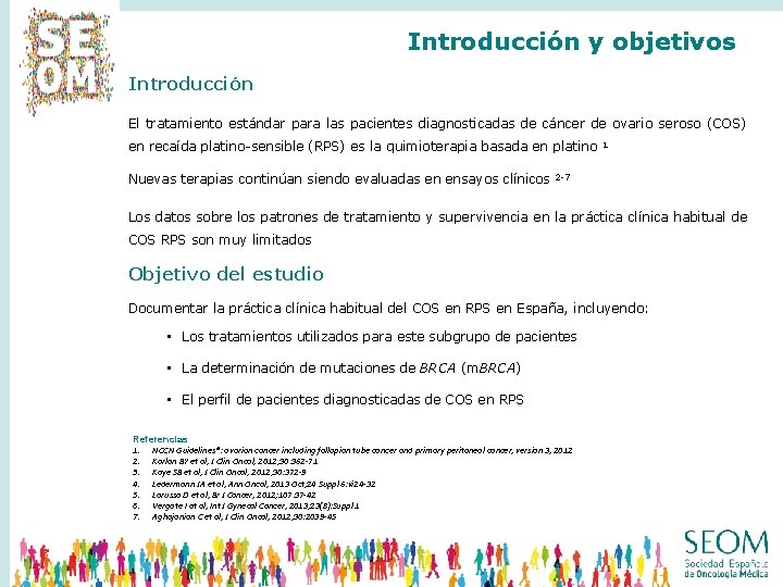 Introducción y objetivos Introducción El tratamiento estándar para las pacientes diagnosticadas de cáncer de