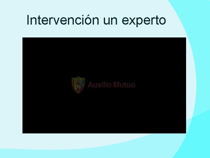 Intervención un experto 
