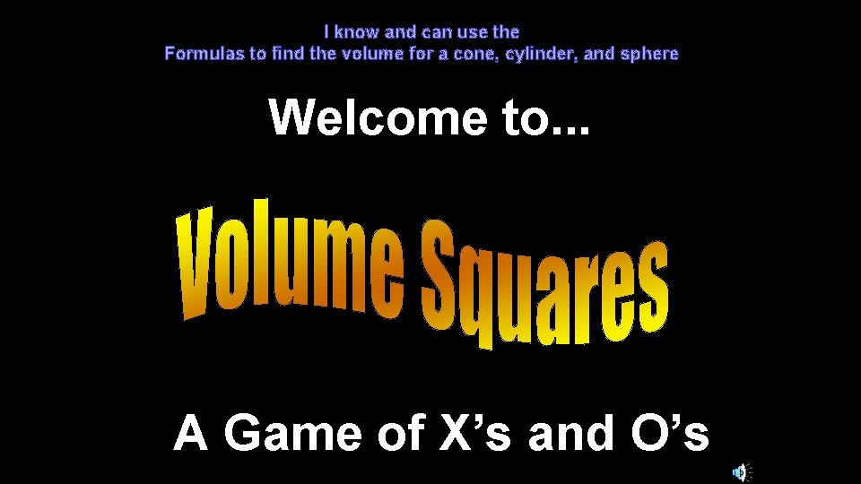 I know and can use the Formulas to find the volume for a cone,