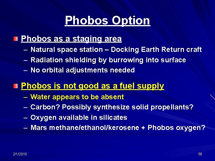 Phobos Option Phobos as a staging area – Natural space station – Docking Earth