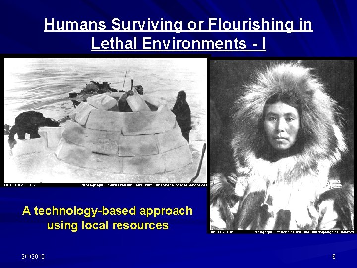 Humans Surviving or Flourishing in Lethal Environments - I A technology-based approach using local