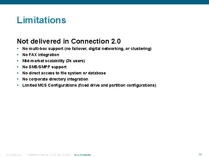 Limitations Not delivered in Connection 2. 0 § § § § Presentation_ID No multi-box