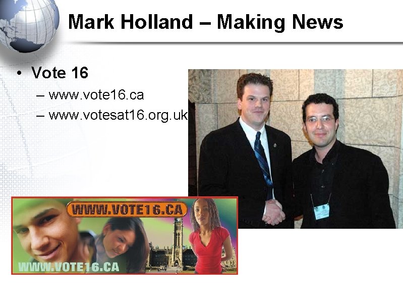 Mark Holland – Making News • Vote 16 – www. vote 16. ca –