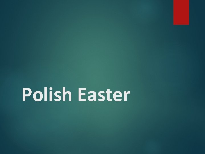 Polish Easter 