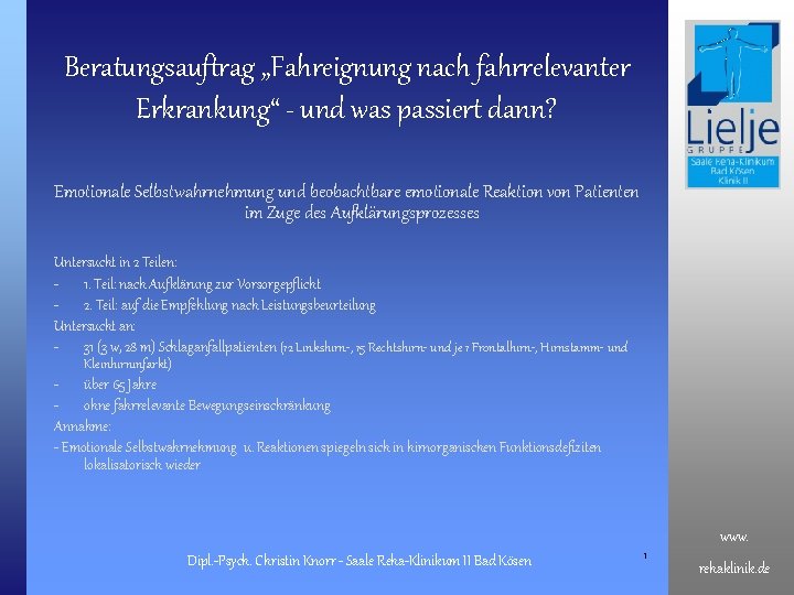 Beratungsauftrag „Fahreignung nach fahrrelevanter Erkrankung“ - und was passiert dann? Emotionale Selbstwahrnehmung und beobachtbare