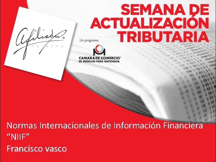 Normas Internacionales de Información Financiera “NIIF” Francisco vasco 