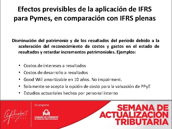 Efectos previsibles de la aplicación de IFRS para Pymes, en comparación con IFRS plenas