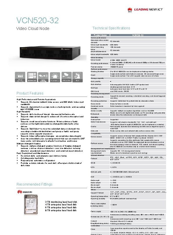 VCN 520 -32 Video Cloud Node Technical Specifications Product Model Device performance Maximum video