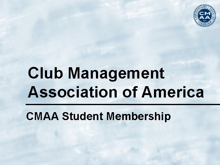 Club Management Association of America CMAA Student Membership 
