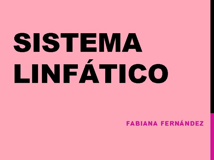 SISTEMA LINFÁTICO FABIANA FERNÁNDEZ 