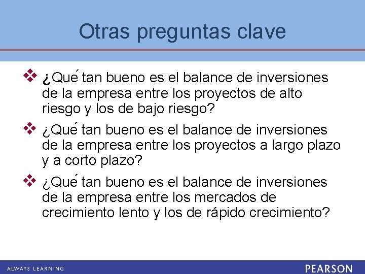 Otras preguntas clave v ¿Que tan bueno es el balance de inversiones de la