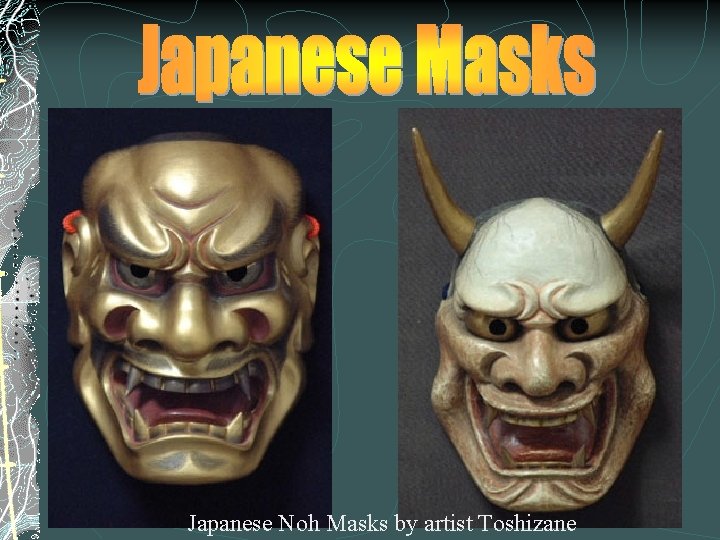 Japanese Noh Masks by artist Toshizane 