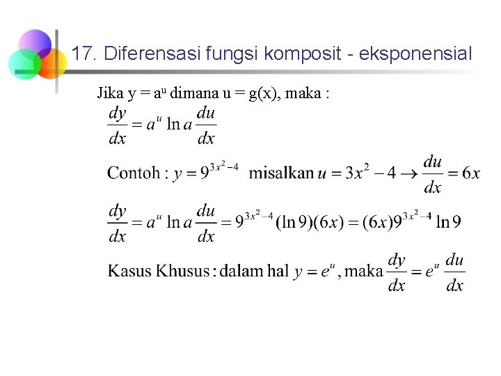 17. Diferensasi fungsi komposit - eksponensial Jika y = au dimana u = g(x),