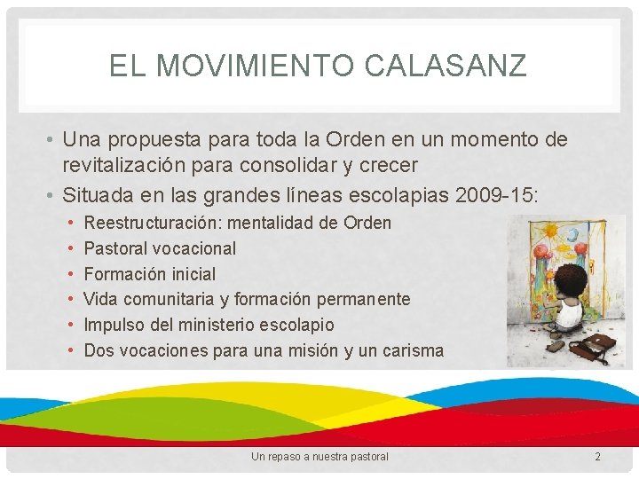 EL MOVIMIENTO CALASANZ • Una propuesta para toda la Orden en un momento de