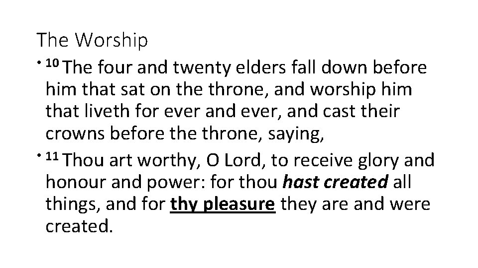 The Worship • 10 The four and twenty elders fall down before him that