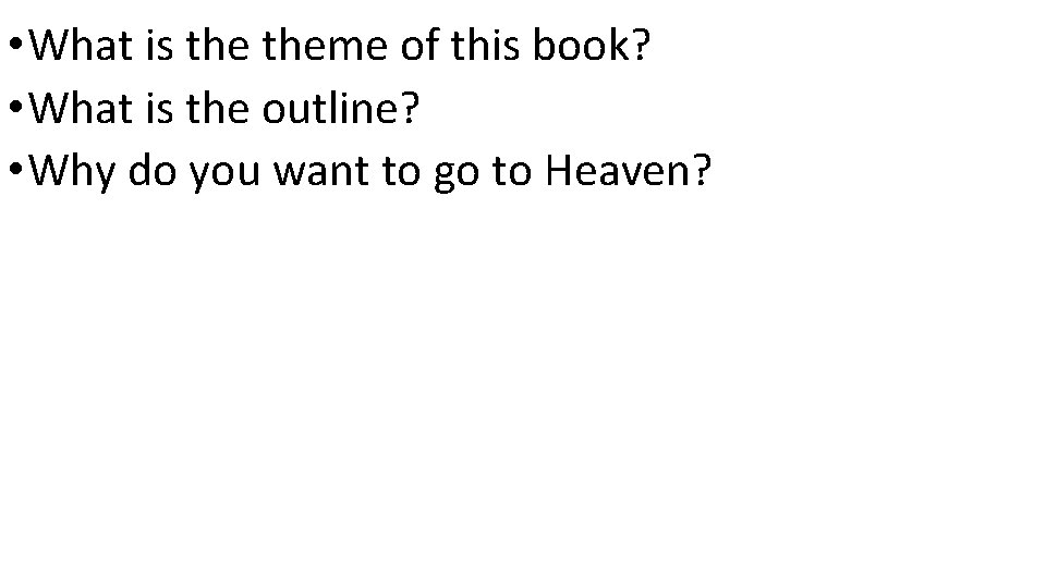  • What is theme of this book? • What is the outline? •