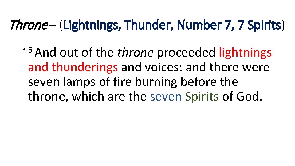 Throne – (Lightnings, Thunder, Number 7, 7 Spirits) • 5 And out of the