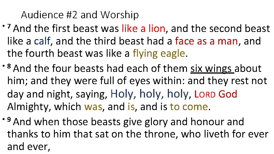 Audience #2 and Worship • 7 And the first beast was like a lion,