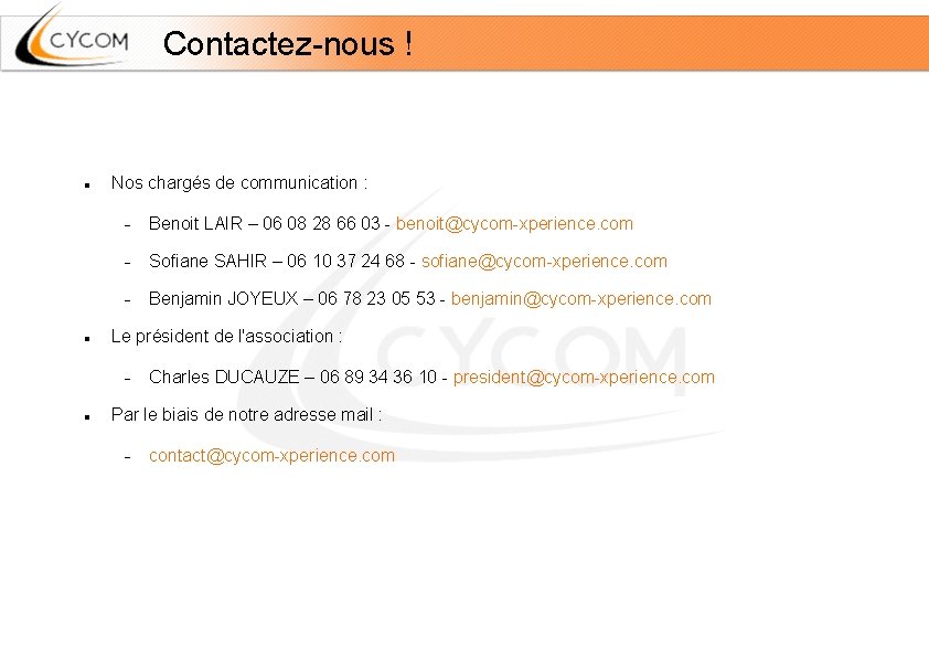 Contactez-nous ! Nos chargés de communication : Benoit LAIR – 06 08 28 66