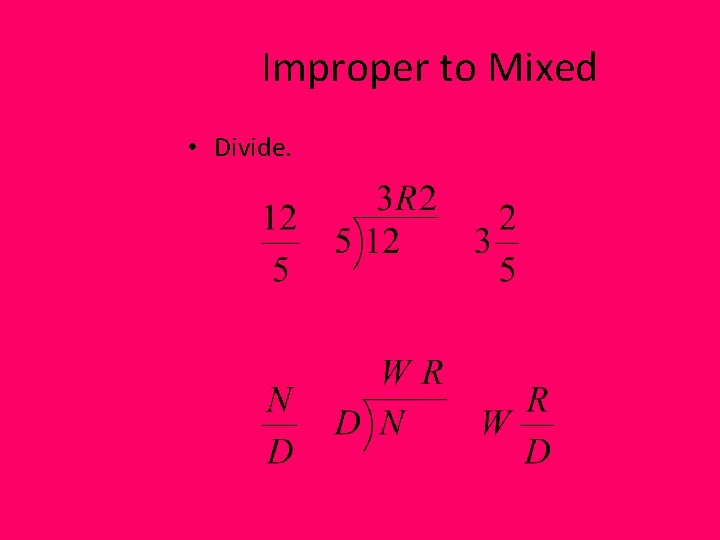 Improper to Mixed • Divide. 