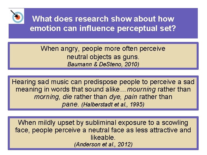 What does research show about how emotion can influence perceptual set? When angry, people