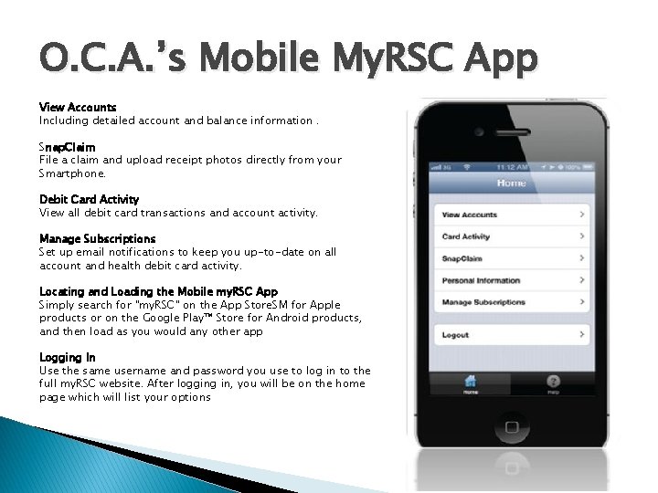 O. C. A. ’s Mobile My. RSC App View Accounts Including detailed account and