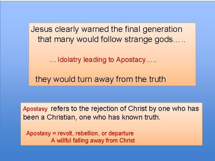 Jesus clearly warned the final generation that many would follow strange gods…. . …Idolatry