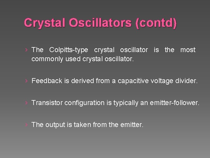 Crystal Oscillators (contd) › The Colpitts-type crystal oscillator is the most commonly used crystal