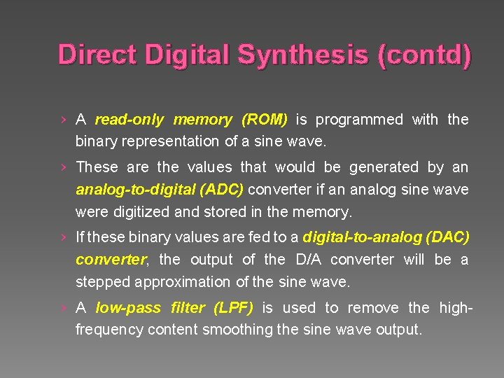 Direct Digital Synthesis (contd) › A read-only memory (ROM) is programmed with the binary