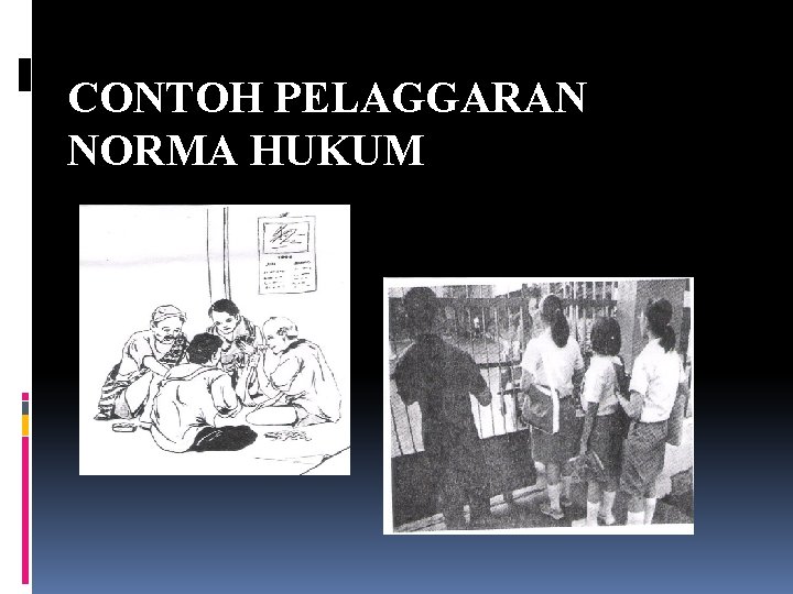 CONTOH PELAGGARAN NORMA HUKUM 