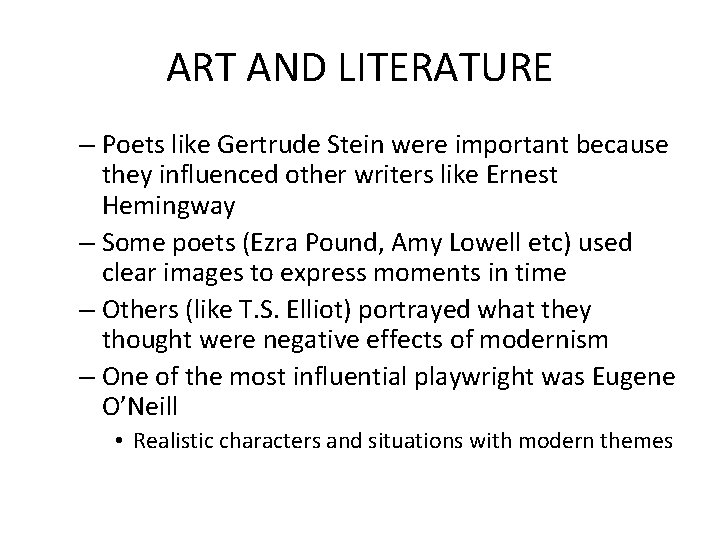 ART AND LITERATURE – Poets like Gertrude Stein were important because they influenced other