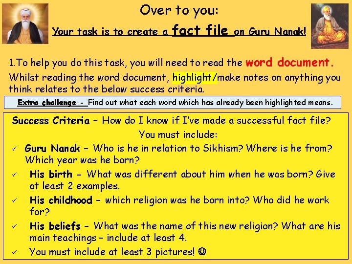 Your task is to Over to you: create a fact file on Guru Nanak!