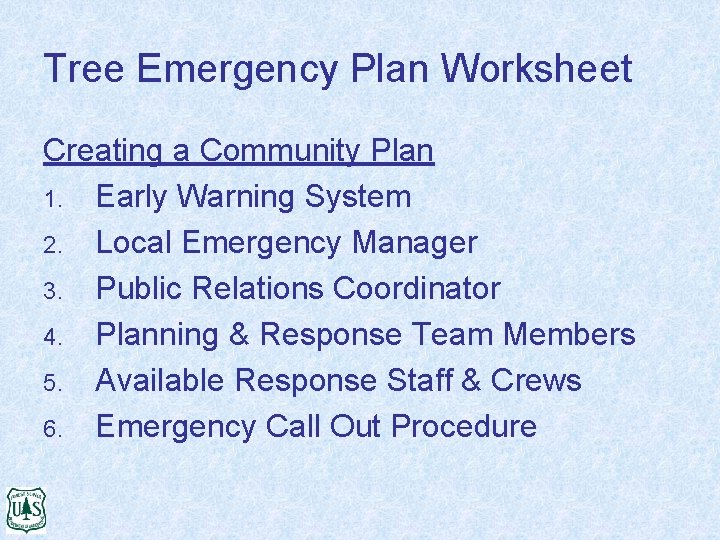 Tree Emergency Plan Worksheet Creating a Community Plan 1. Early Warning System 2. Local