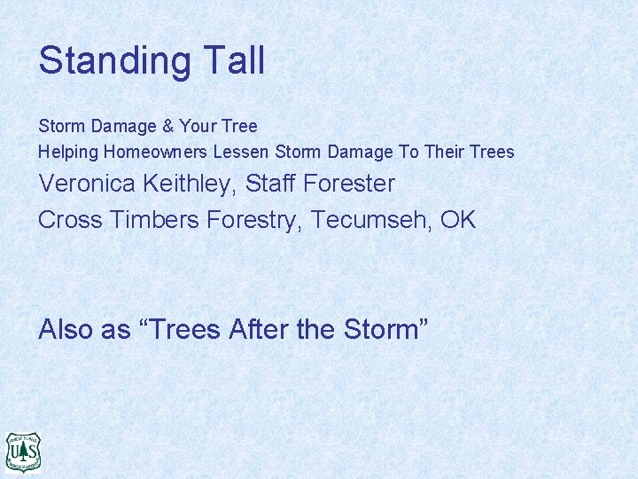 Standing Tall Storm Damage & Your Tree Helping Homeowners Lessen Storm Damage To Their