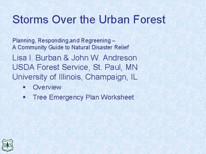 Storms Over the Urban Forest Planning, Responding, and Regreening – A Community Guide to