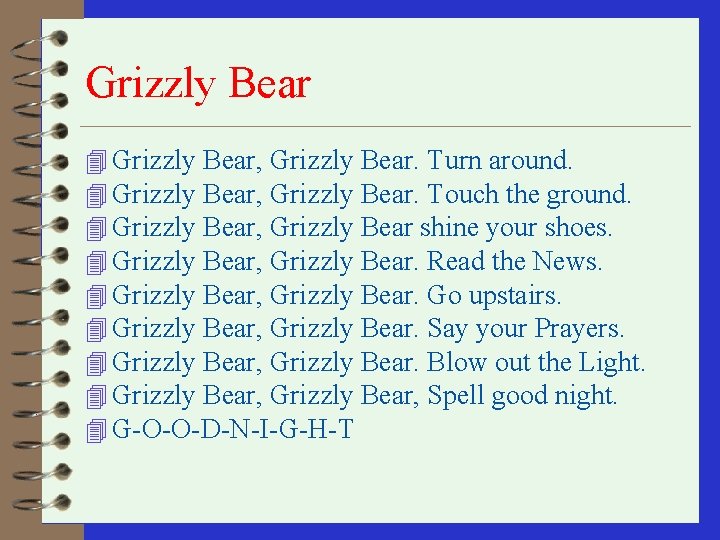 Grizzly Bear 4 Grizzly Bear, Grizzly Bear. Turn around. 4 Grizzly Bear, Grizzly Bear.