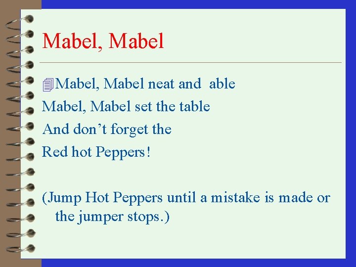 Mabel, Mabel 4 Mabel, Mabel neat and able Mabel, Mabel set the table And