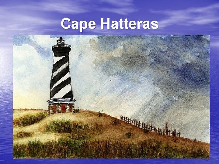 Cape Hatteras 