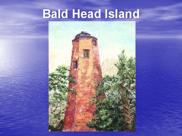 Bald Head Island 