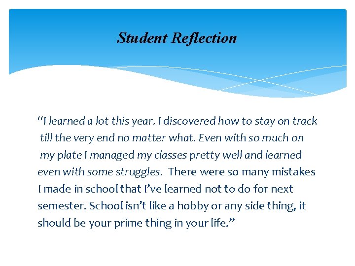 Student Reflection “I learned a lot this year. I discovered how to stay on Student Reflection “I learned a lot this year. I discovered how to stay on