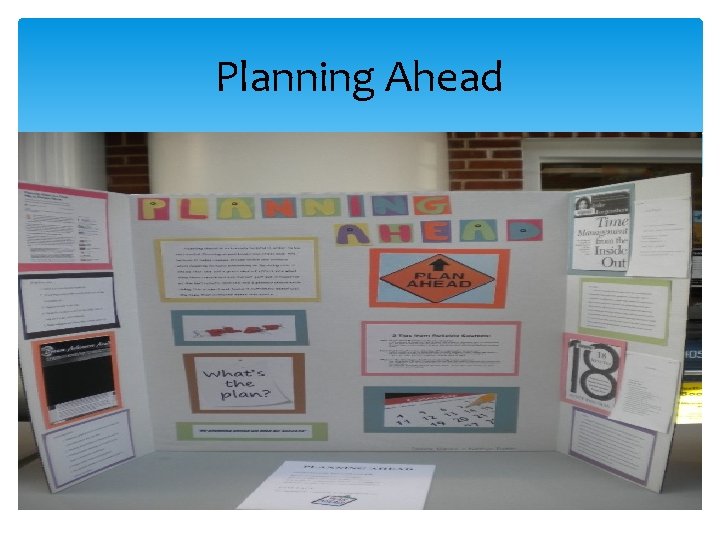 Planning Ahead Planning Ahead