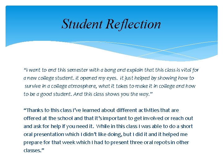 Student Reflection “I want to end this semester with a bang and explain that Student Reflection “I want to end this semester with a bang and explain that
