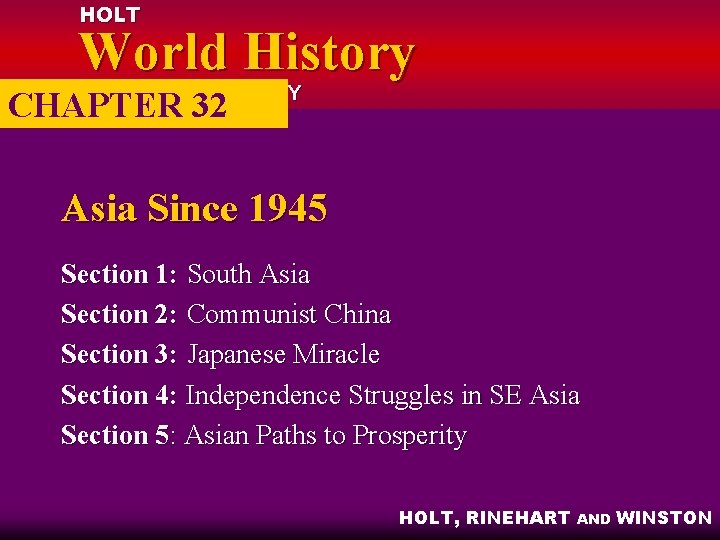 HOLT World History THE HUMAN JOURNEY CHAPTER 32 Asia Since 1945 Section 1: South