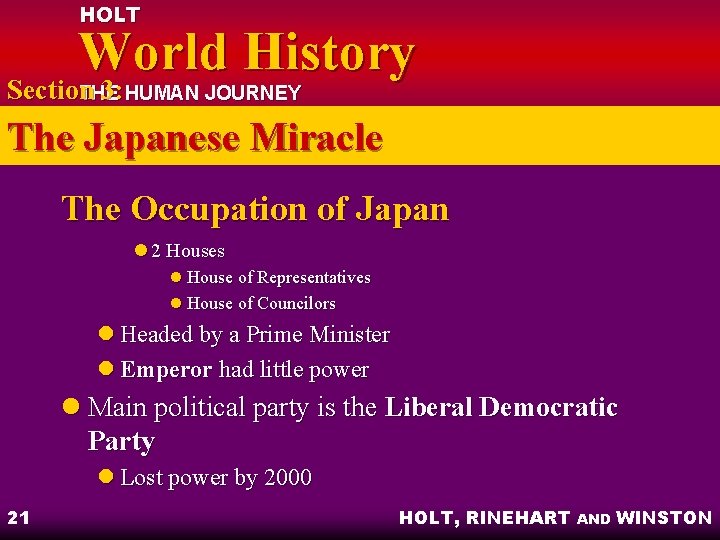 HOLT World History Section 3: HUMAN JOURNEY THE The Japanese Miracle The Occupation of