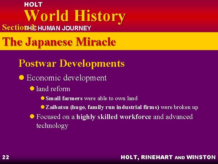 HOLT World History Section 3: HUMAN JOURNEY THE The Japanese Miracle Postwar Developments l