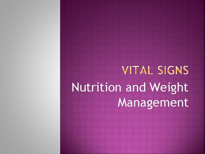 Nutrition and Weight Management 